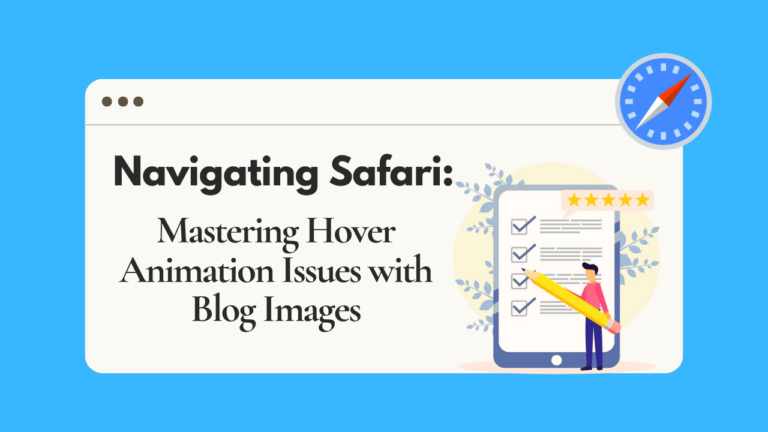Safari Hover Animation Issues with Blog Images