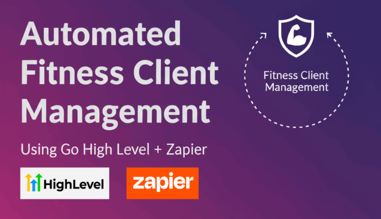 Automated Fitness Client Management with GoHighLevel and Zapier